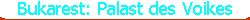 Bukarest: Palast des Voikes